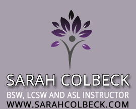 Sarah Colbeck – BSW, LCSW and ASL Instructor
